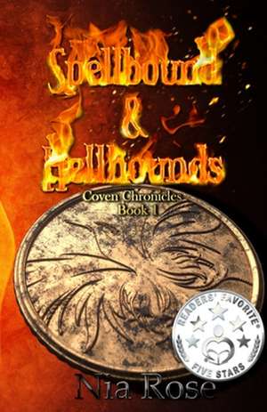 Spellbound & Hellhounds de Nia Rose