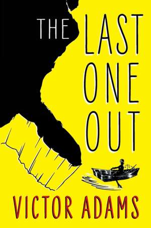 The Last One Out de Victor Adams