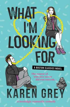 WHAT I'M LOOKING FOR de Karen Grey