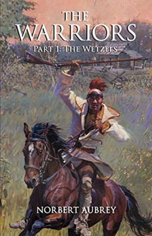The Warriors de Norbert E Aubrey