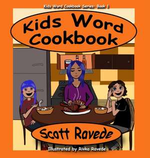 Kid's Word Cookbook 1 de Scott Ravede