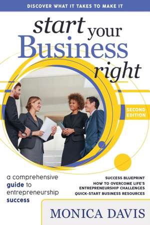 Start Your Business Right de Monica Davis