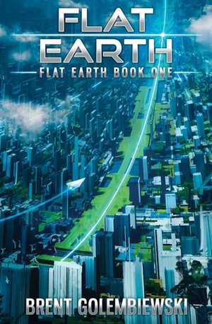 Flat Earth de Brent Golembiewski