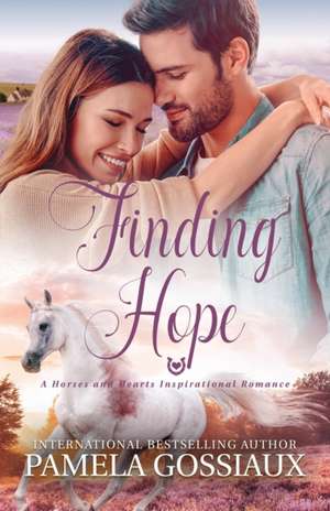 Finding Hope de Pamela Gossiaux