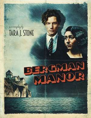 Bergman Manor de Tara J. Stone