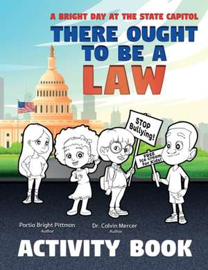 There Ought to Be a Law (Activity Book); A Bright Day at the State Capitol de Portia Bright Pittman