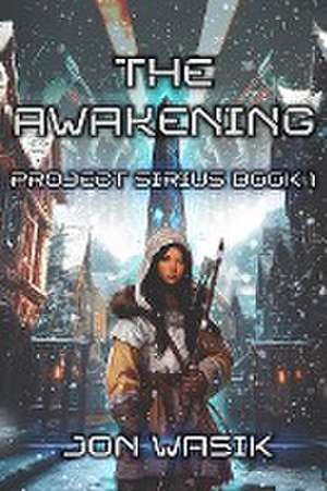 The Awakening de Jon Wasik