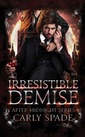 Irresistible Demise de Carly Spade