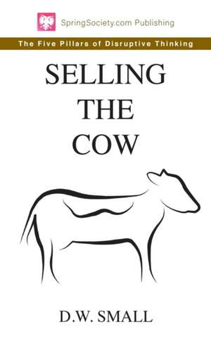 Selling The Cow de D. W. Small