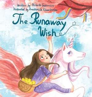 The Runaway Wish de Michelle Guerrero