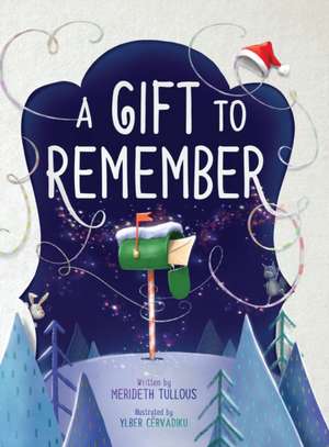 A Gift to Remember de Merideth Tullous