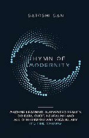 Hymn Of Modernity de San Satoshi