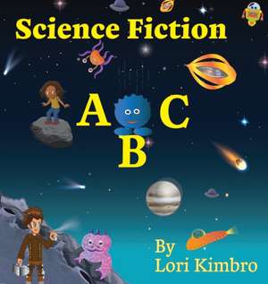 Science Fiction ABC de Lori Kimbro