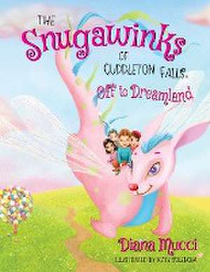 The Snugawinks of Cuddleton Falls, Off to Dreamland de Diana Mucci