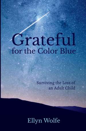 Grateful for the Color Blue de Ellyn Wolfe