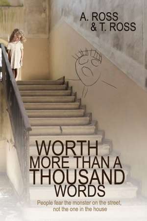 Worth More Than a Thousand Words de T. Ross