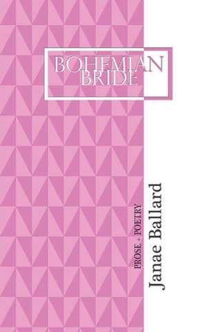 Bohemian Bride de Janae Ballard