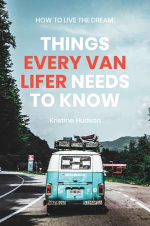 How to Live the Dream de Kristine Hudson