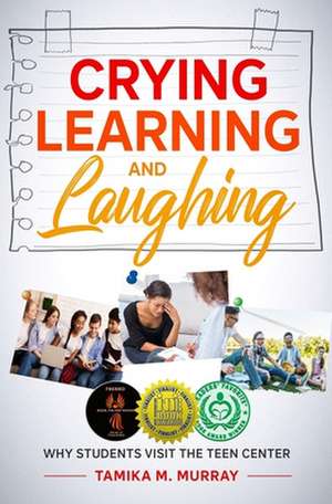 Crying, Learning, and Laughing de Tamika M. Murray