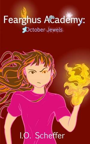 Fearghus Academy: October Jewels de I. O. Scheffer