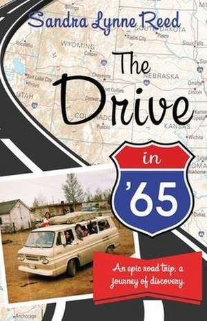 The Drive in '65 de Sandra Lynne Reed