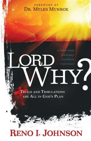 LORD WHY? de Reno I. Johnson
