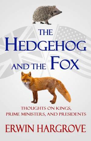 The Hedgehog and the Fox de Erwin Hargrove