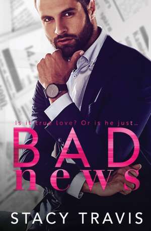 Bad News de Stacy Travis