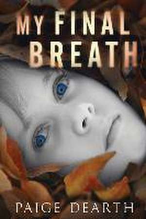 My Final Breath de Paige Dearth