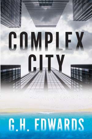 Complex City de Gh Edwards