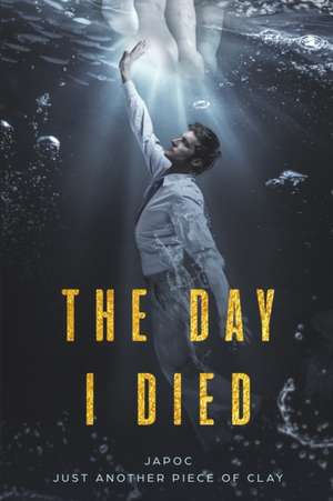 The Day I Died: The Second Parable de Thelonius Chestang