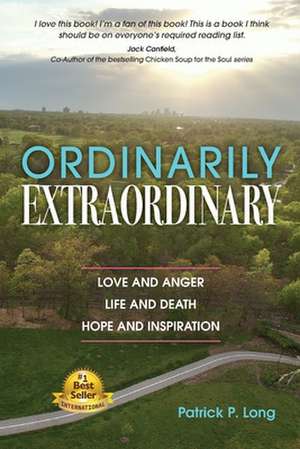 Ordinarily Extraordinary de Patrick P. Long