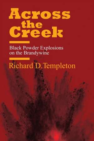 Across the Creek de Richard D. Templeton