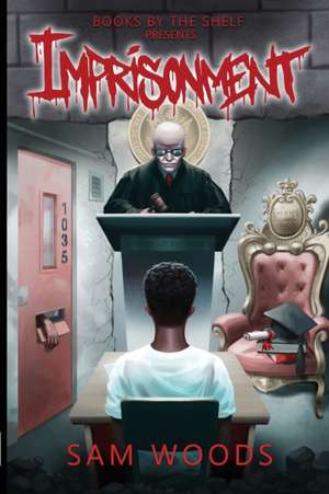 Imprisonment de Samuel D Woods