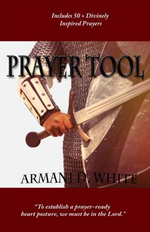 Prayer Tool de Armani D White