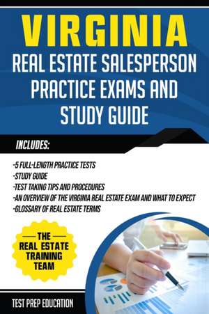 Virginia Real Estate Salesperson Practice Exams and Study Guide de The Real Estate Training Team