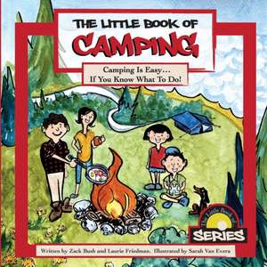 The Little Book Of Camping de Zack Bush