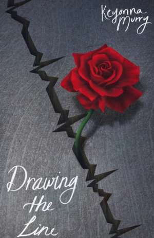 Drawing the Line de Keyonna Murry