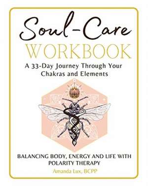 Soul-Care Workbook de Amanda Lux