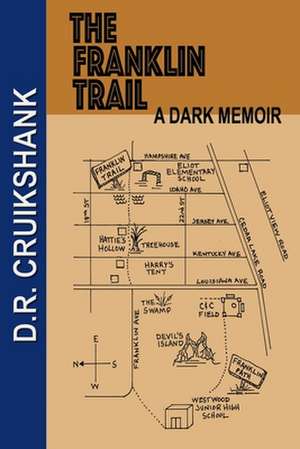 The Franklin Trail: A Dark Memoir de D. R. Cruikshank