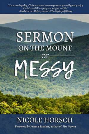 Sermon on the Mount of Messy de Nicole Horsch