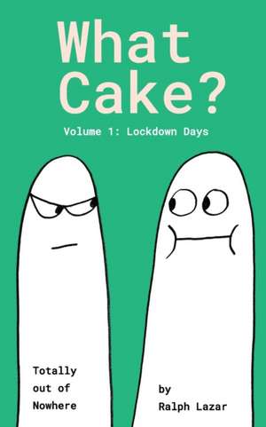 What Cake? de Ralph Lazar