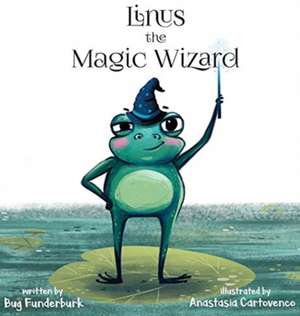 Linus the Magic Wizard de Bug Funderburk