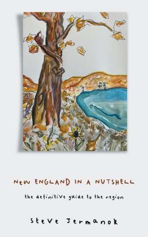 New England in a Nutshell de Steve Jermanok