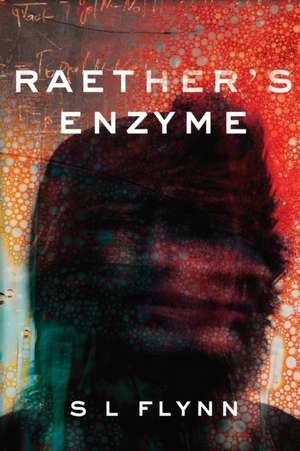 Raether's Enzyme de S. L. Flynn