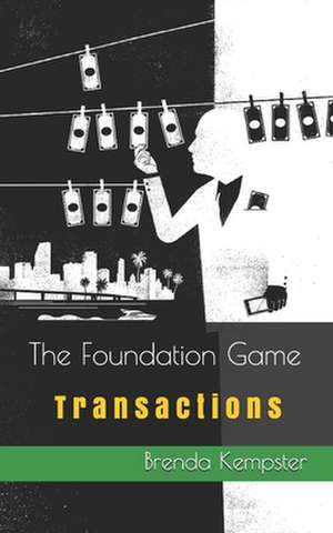 The Foundation Game de Brenda Kempster
