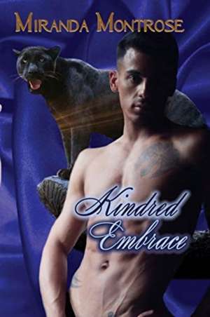 Kindred Embrace de Miranda Montrose