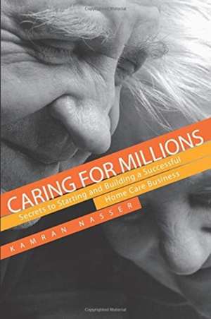 Caring for Millions de Kamran Nasser