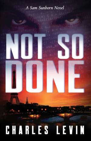 NOT SO DONE de Charles Levin