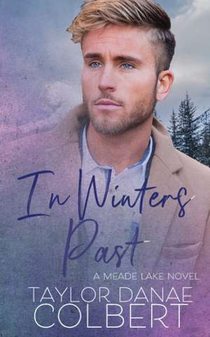 In Winters Past de Taylor Danae Colbert